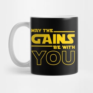 May The Gains Be With You Mug